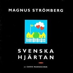 Svenska hjrtan Soundtrack (Magnus Strmberg) - Cartula