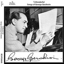 'S Wonderful: Songs of George Gershwin Soundtrack (Various Artists, George Gershwin) - Cartula