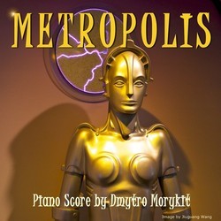 Metropolis Piano Score Soundtrack (Dmytro Morykit) - Cartula