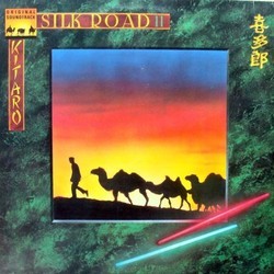Silk Road II Soundtrack (Kitaro ) - Cartula