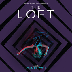 The Loft Soundtrack (John Frizzell) - Cartula