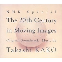 The 20th Century in Moving Images Soundtrack (Takashi Kako) - Cartula