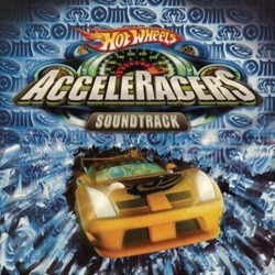 Hot Wheels AcceleRacers Soundtrack (Various Artists) - Cartula