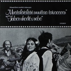 Mustalaisleiri Muuttaa Taivaaseen - Tabor Uhodit V Nebo Soundtrack (Yevgeny Doga) - Cartula
