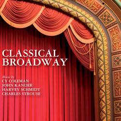 Classical Broadway Soundtrack (Cy Coleman, John Kander, Harvey Schmidt , Charles Strouse) - Cartula