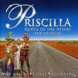 Priscilla Queen of the Desert - The Musical Soundtrack (Various Artists, Various Artists) - Cartula