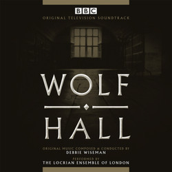 Wolf Hall Soundtrack (Debbie Wiseman) - Cartula