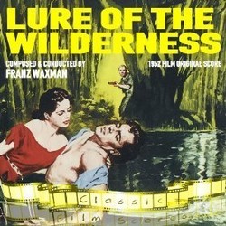 Lure of the Wilderness Soundtrack (Franz Waxman) - Cartula