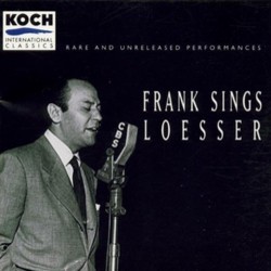 Frank Sings Loesser Soundtrack (Frank Loesser, Jimmy McHugh, Joseph Meyer, William Schuman) - Cartula