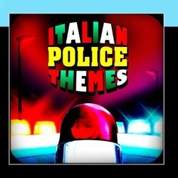 Italian Police Themes Soundtrack (Pulsar , Guido De Angelis, Maurizio De Angelis, Francesco De Masi, Franco Micalizzi, Riz Ortolani) - Cartula
