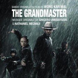 The Grandmaster Soundtrack (Nathaniel Mchaly, Shigeru Umebayashi) - Cartula