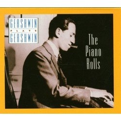 Gershwin Plays Gershwin: The Piano Rolls, Vol. 1 Soundtrack (George Gershwin) - Cartula