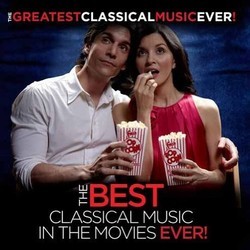 Best Classical Music in the Movies Ever Soundtrack (Various Artists) - Cartula