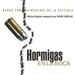 Hormigas en la Boca Soundtrack (Xavier Capellas) - Cartula