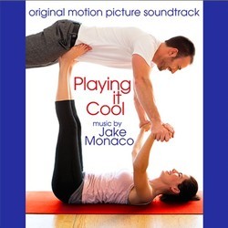 Playing It Cool Soundtrack (Jake Monaco) - Cartula