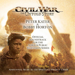 Civil War: The Untold Story Soundtrack (Bobby Horton, Peter Kater) - Cartula