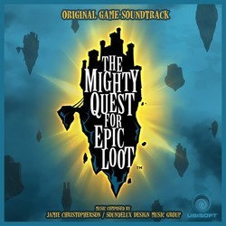 The Mighty Quest for Epic Loot Soundtrack (Jamie Christopherson, Soundelux Design Music Group) - Cartula