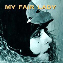 My Fair Lady - The Musical Soundtrack (Alan Jay Lerner , Frederick Loewe) - Cartula