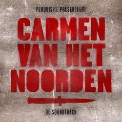 Carmen van het Noorden Soundtrack (Perquisite , Pieter L. Perquin) - Cartula