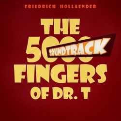 The 5000 Fingers of Dr. T Soundtrack (Frederick Hollander) - Cartula