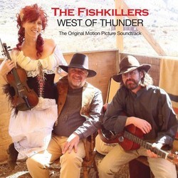 West of Thunder Soundtrack (The Fishkillers) - Cartula