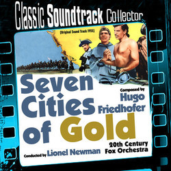Seven Cities of Gold Soundtrack (Hugo Friedhofer) - Cartula