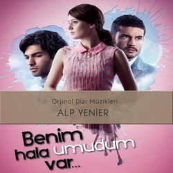 Benim Hala Umudum Var Soundtrack (Alp Yenier) - Cartula
