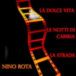 La Dolce vita / Le notti di Cabiria / La strada Soundtrack (Nino Rota) - Cartula