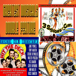 Greatest Musicals Double Feature - 3 Sailors and a Girl & Hit the Deck Soundtrack (Sammy Cahn, Sammy Fain, Clifford Grey, Leo Robin, Vincent Youmans) - Cartula