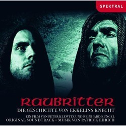 Raubritter - Die Geschichte von Ekkelins Knecht Soundtrack (Patrick Ehrig) - Cartula