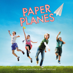 Paper Planes Soundtrack (Nigel Westlake) - Cartula