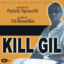 Kill Gil Soundtrack (Pericle Sponzilli) - Cartula