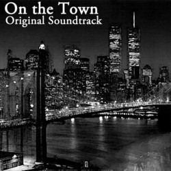 On the Town Soundtrack (Leonard Bernstein, Betty Comden, Adolph Green) - Cartula