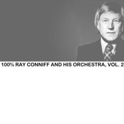 100% Ray Conniff and His Orchestra, Vol. 2 Soundtrack (Various Artists, Ray Conniff) - Cartula