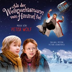 Als der Weihnachtsmann vom Himmel fiel Soundtrack (Pter Wolf) - Cartula