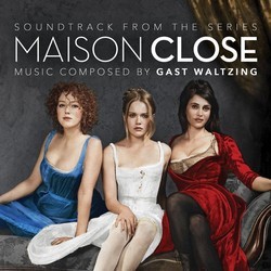 Maison Close Soundtrack (Gast Waltzing) - Cartula