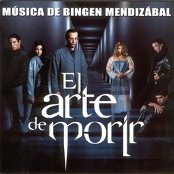 El Arte De Morir Soundtrack (Bingen Mendizbal) - Cartula