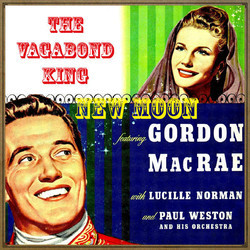 New Moon And The Vagabond King Soundtrack (Oscar Hammerstein II, Sigmund Romberg) - Cartula