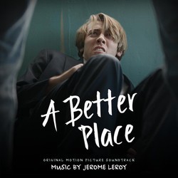 A Better Place Soundtrack (Jerome Leroy) - Cartula