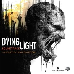 Dying Light Soundtrack (Pawel Blaszczak) - Cartula
