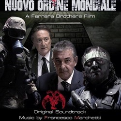 Nuovo Ordine Mondiale Soundtrack (Francesco Marchetti) - Cartula