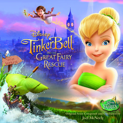 Tinker Bell and the Great Fairy Rescue Soundtrack (Joel McNeely) - Cartula