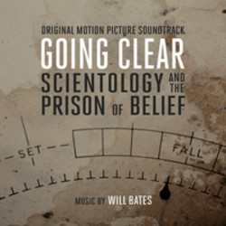 Going Clear: Scientology and the Prison of Belief Soundtrack (Will Bates) - Cartula
