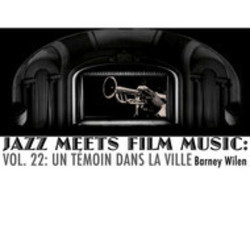 Jazz Meets Film Music, Vol.22: Un Tmoin Dans La Ville Soundtrack (Barney Wilen) - Cartula