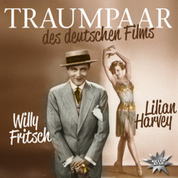 Traumpaar Des Deutschen Films: Lilian Harvey und Willy Fritsch Soundtrack (Various Artists, Willy Fritsch, Lilian Harvey) - Cartula