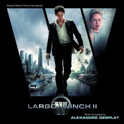 Largo Winch II Soundtrack (Alexandre Desplat) - Cartula