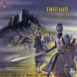 Thibaud Chevalier des Croisades Soundtrack (Georges Delerue) - Cartula