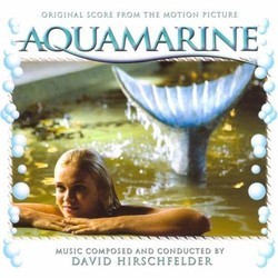 Aquamarine Soundtrack (David Hirschfelder) - Cartula