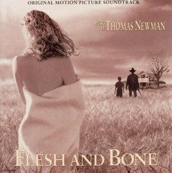 Flesh and Bone Soundtrack (Thomas Newman) - Cartula