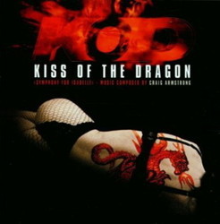 Kiss of the Dragon Soundtrack (Craig Armstrong) - Cartula
